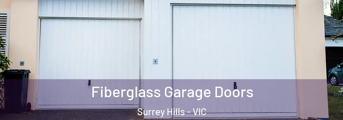 Fiberglass Garage Doors Surrey Hills - VIC