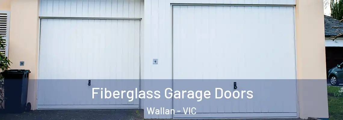  Fiberglass Garage Doors Wallan - VIC