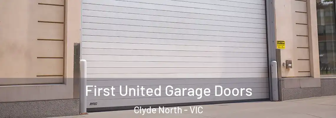  First United Garage Doors Clyde North - VIC