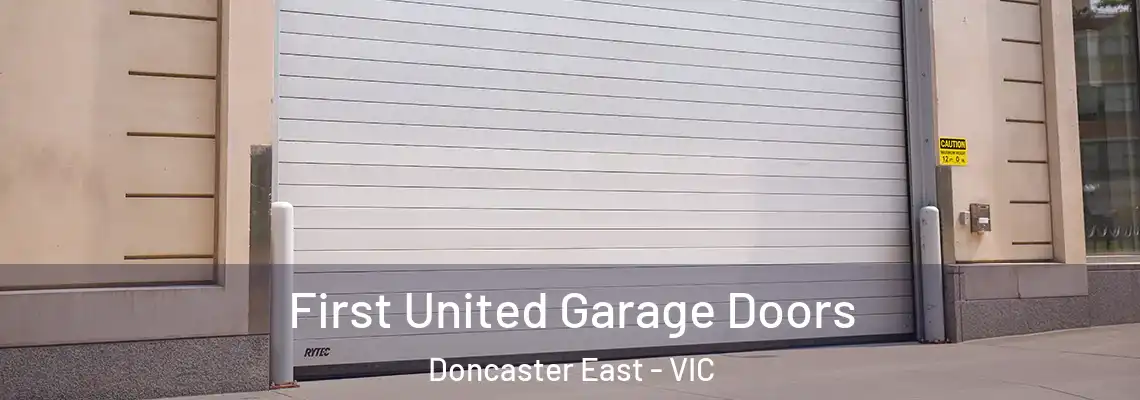  First United Garage Doors Doncaster East - VIC
