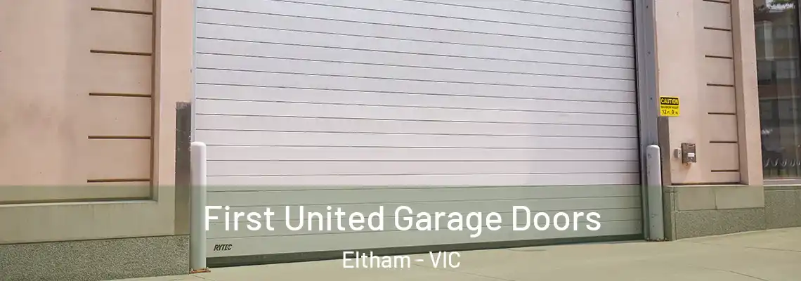 First United Garage Doors Eltham - VIC