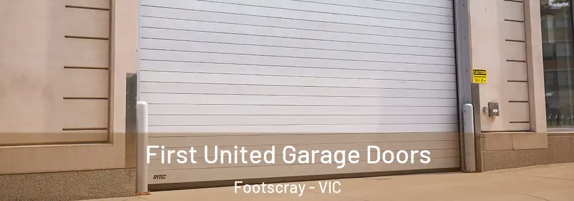 First United Garage Doors Footscray - VIC