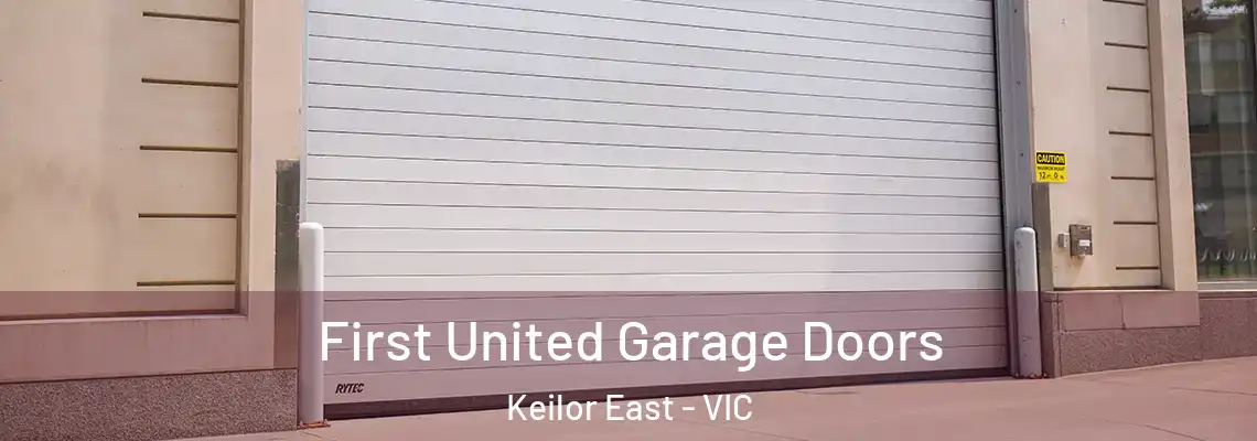 First United Garage Doors Keilor East - VIC