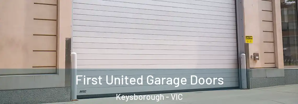First United Garage Doors Keysborough - VIC