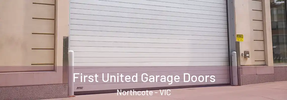  First United Garage Doors Northcote - VIC
