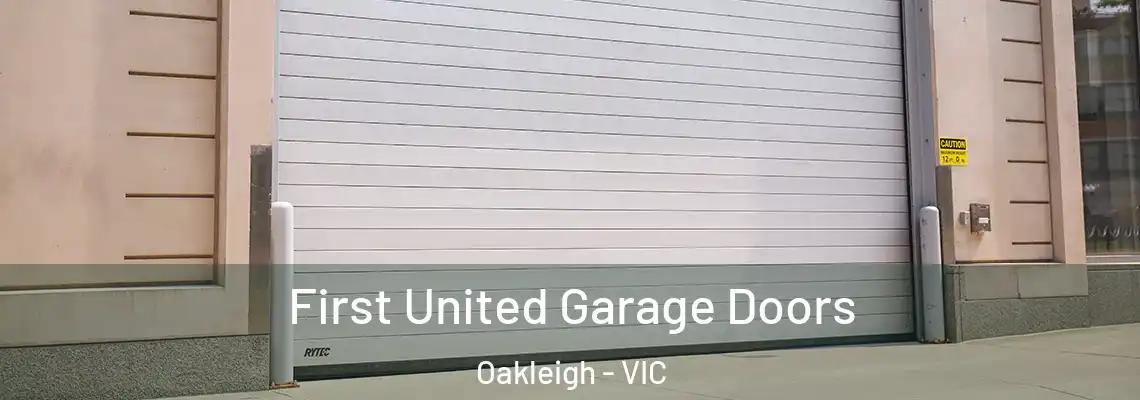 First United Garage Doors Oakleigh - VIC