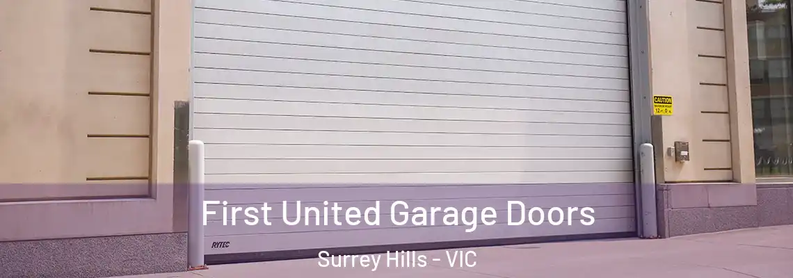 First United Garage Doors Surrey Hills - VIC