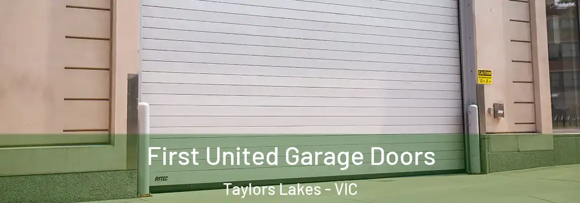  First United Garage Doors Taylors Lakes - VIC