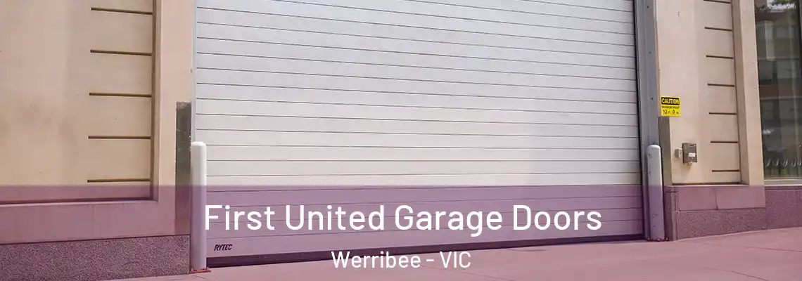 First United Garage Doors Werribee - VIC