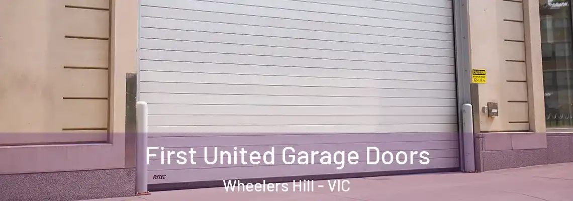 First United Garage Doors Wheelers Hill - VIC