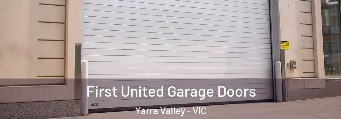 First United Garage Doors Yarra Valley - VIC