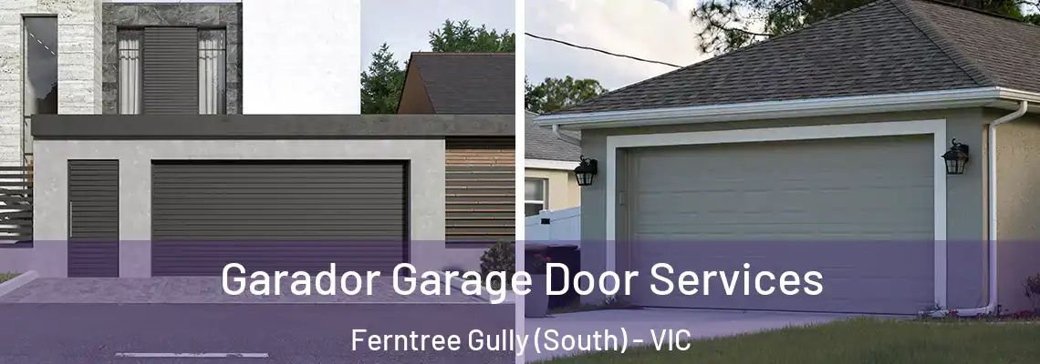 Garador Garage Door Services Ferntree Gully (South) - VIC