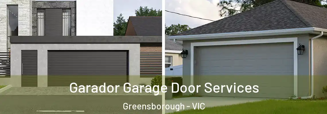 Garador Garage Door Services Greensborough - VIC