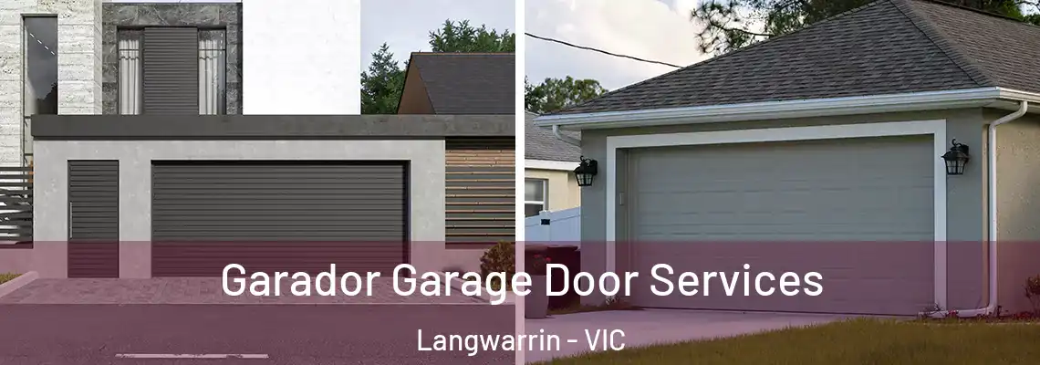  Garador Garage Door Services Langwarrin - VIC