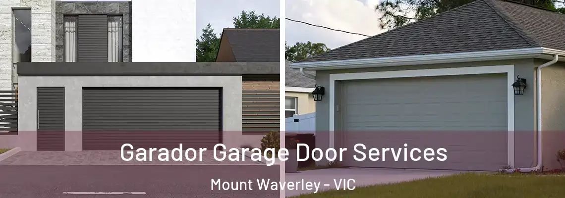Garador Garage Door Services Mount Waverley - VIC