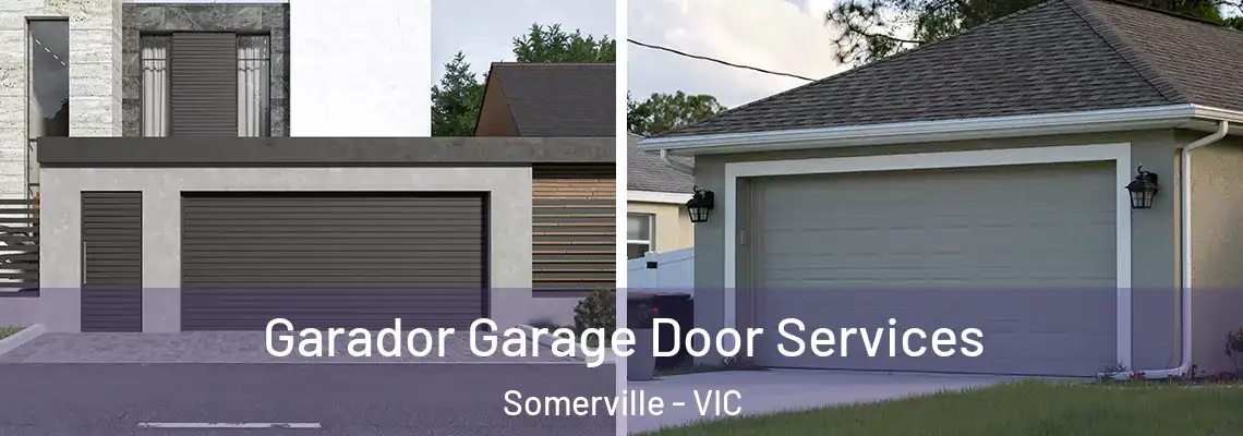 Garador Garage Door Services Somerville - VIC