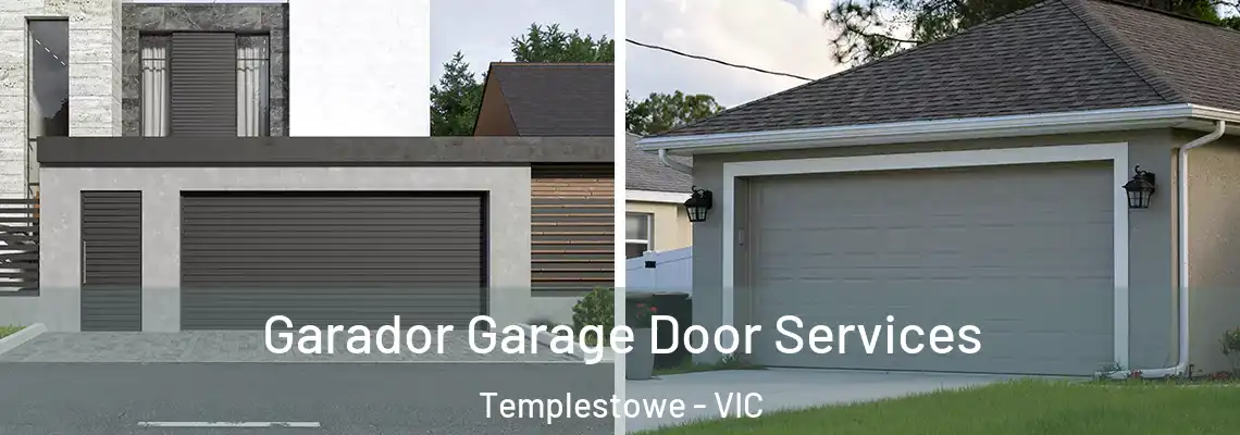 Garador Garage Door Services Templestowe - VIC
