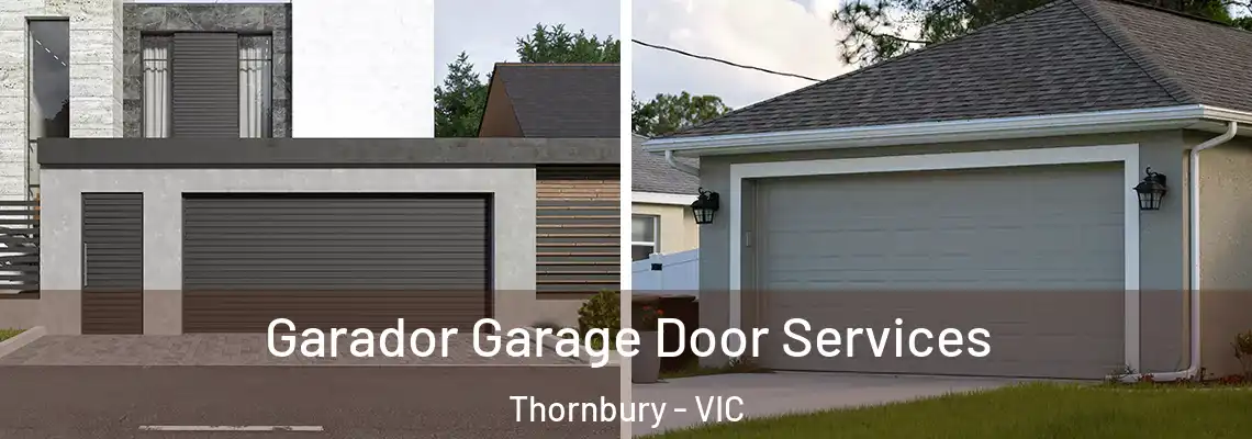 Garador Garage Door Services Thornbury - VIC