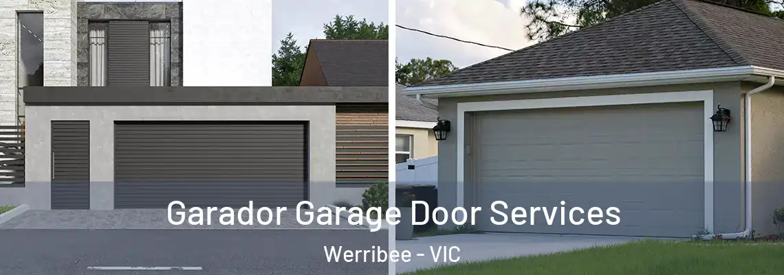 Garador Garage Door Services Werribee - VIC