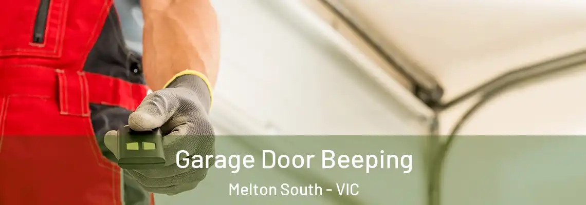 Garage Door Beeping Melton South - VIC
