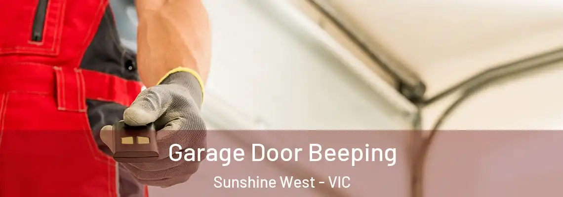 Garage Door Beeping Sunshine West - VIC