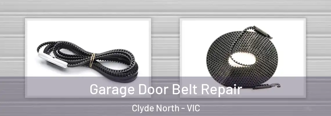  Garage Door Belt Repair Clyde North - VIC