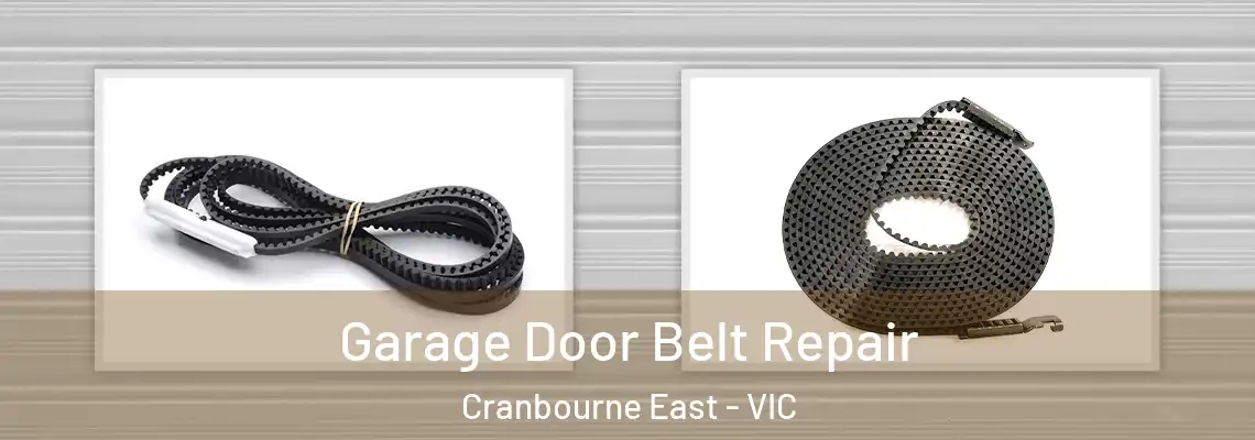 Garage Door Belt Repair Cranbourne East - VIC