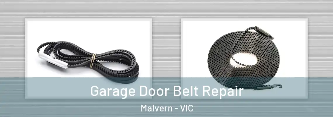 Garage Door Belt Repair Malvern - VIC