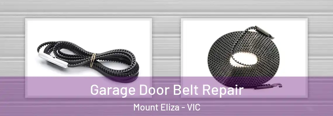  Garage Door Belt Repair Mount Eliza - VIC
