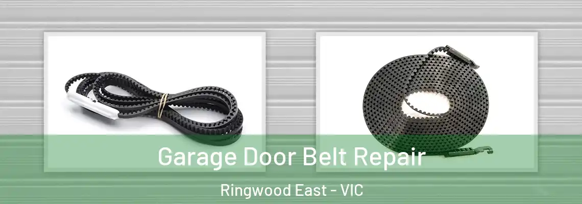 Garage Door Belt Repair Ringwood East - VIC
