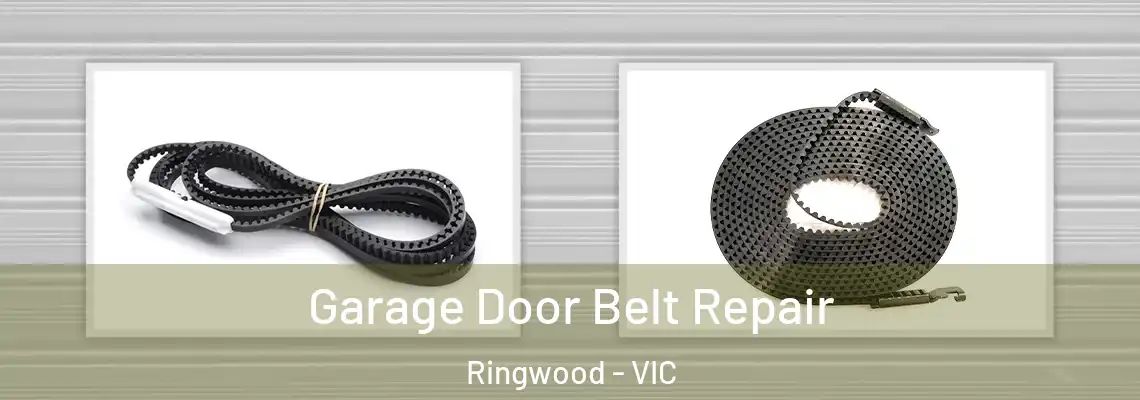  Garage Door Belt Repair Ringwood - VIC