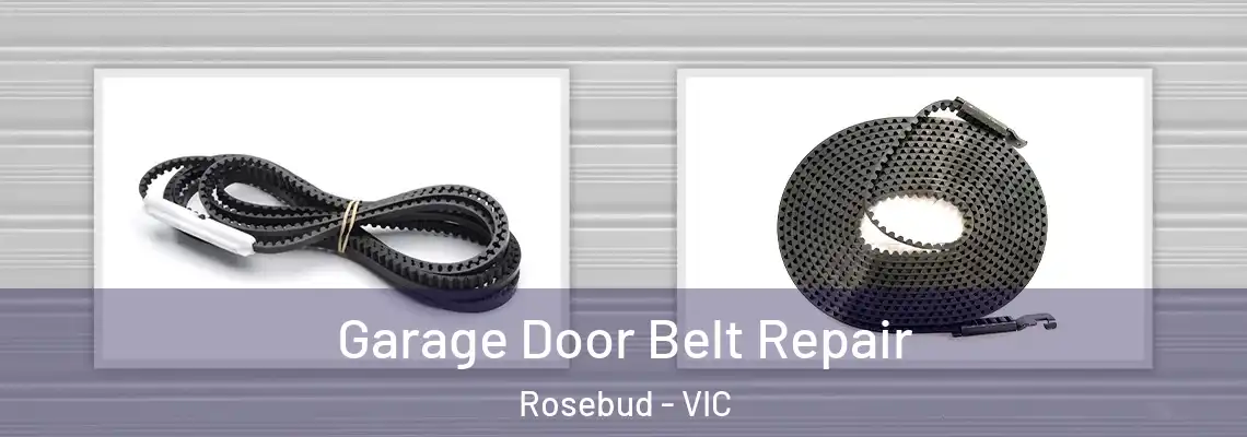  Garage Door Belt Repair Rosebud - VIC