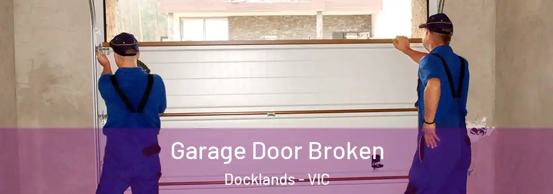  Garage Door Broken Docklands - VIC