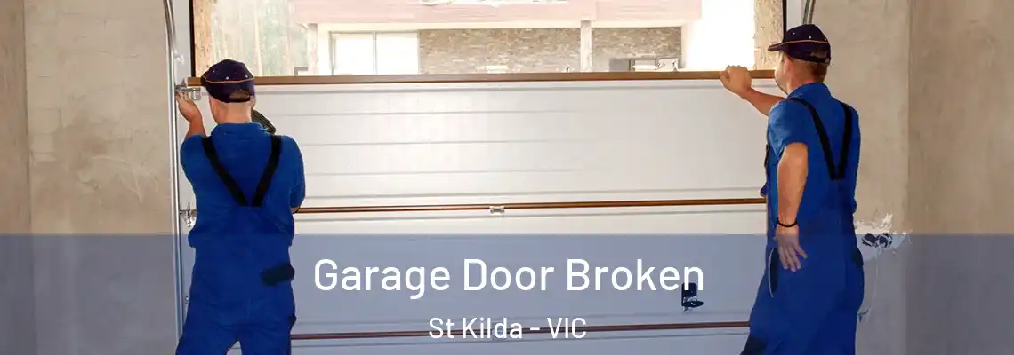 Garage Door Broken St Kilda - VIC