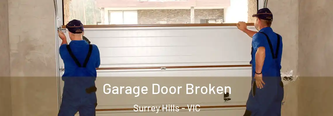  Garage Door Broken Surrey Hills - VIC