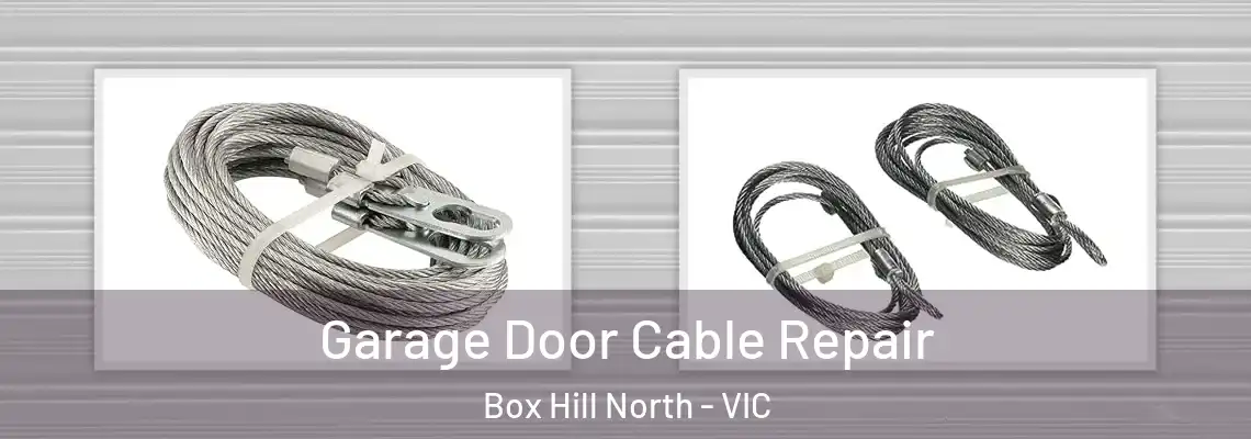 Garage Door Cable Repair Box Hill North - VIC