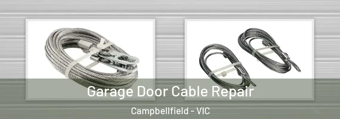 Garage Door Cable Repair Campbellfield - VIC