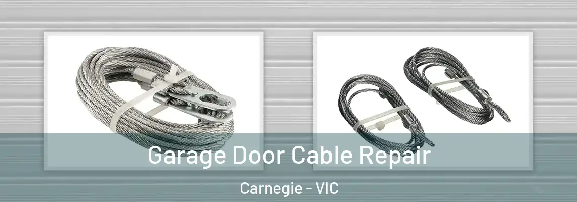  Garage Door Cable Repair Carnegie - VIC