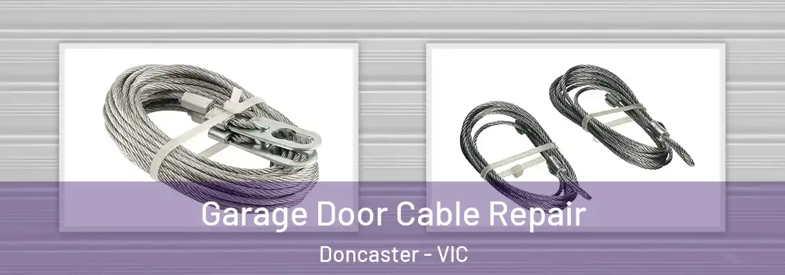  Garage Door Cable Repair Doncaster - VIC
