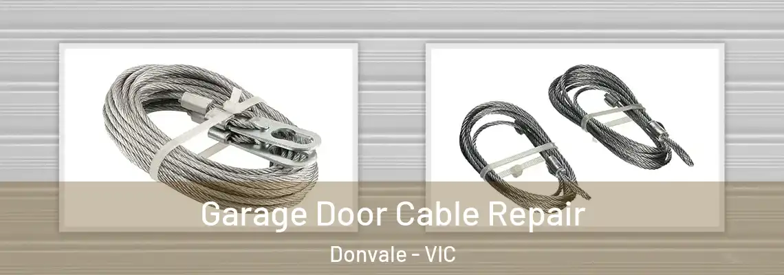 Garage Door Cable Repair Donvale - VIC