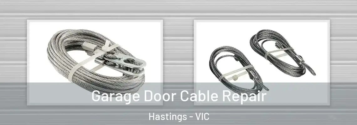 Garage Door Cable Repair Hastings - VIC