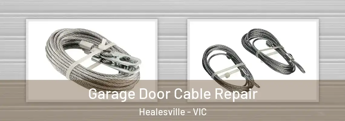 Garage Door Cable Repair Healesville - VIC