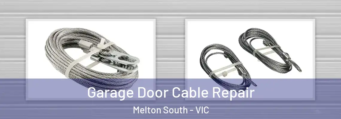 Garage Door Cable Repair Melton South - VIC