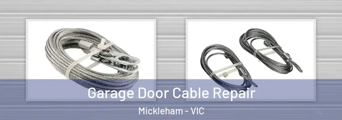  Garage Door Cable Repair Mickleham - VIC