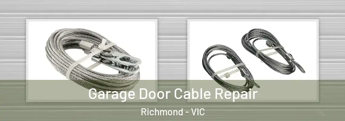 Garage Door Cable Repair Richmond - VIC