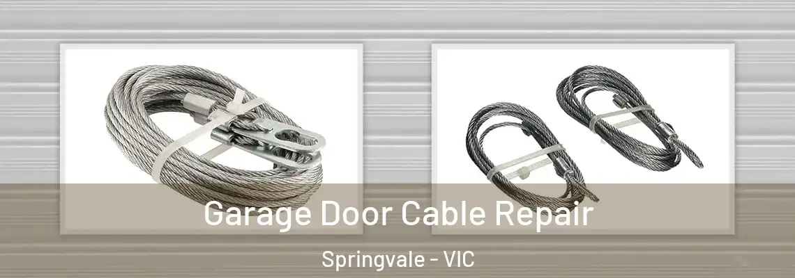 Garage Door Cable Repair Springvale - VIC