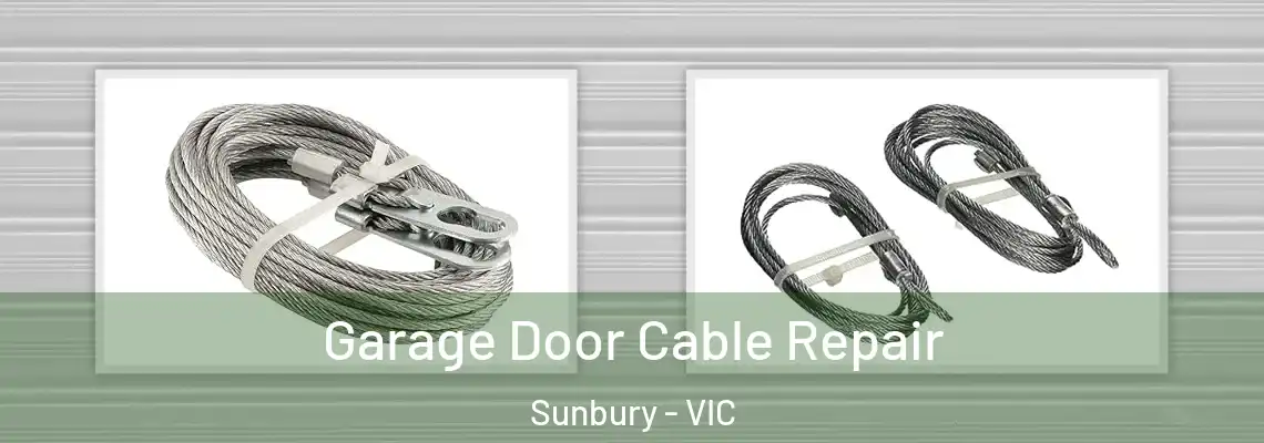 Garage Door Cable Repair Sunbury - VIC