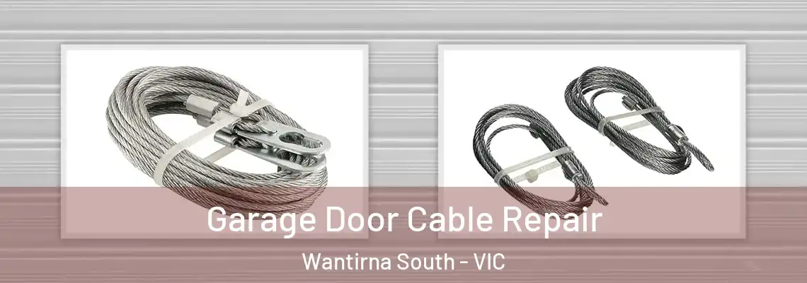 Garage Door Cable Repair Wantirna South - VIC
