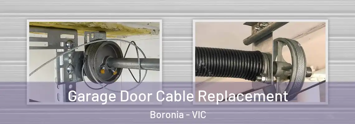  Garage Door Cable Replacement Boronia - VIC