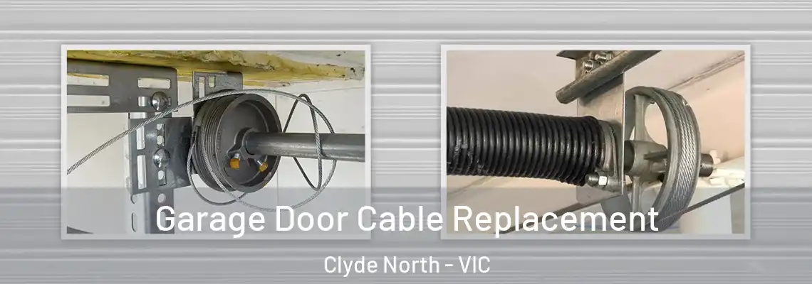 Garage Door Cable Replacement Clyde North - VIC